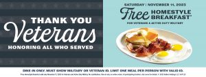 Veterans Day November 11, 2023 Free Homestyle Breakfast